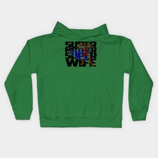 super mother super wife Kids Hoodie